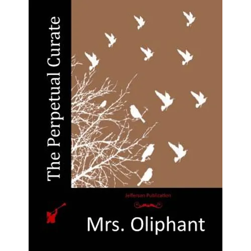 The Perpetual Curate - Paperback