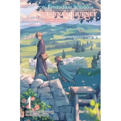 The Ephemeral Scenes of Setsuna's Journey, Vol. 1 (Light Novel): The Former 68th Hero and the Beastfolk Apprentice Volume 1 - Paperback