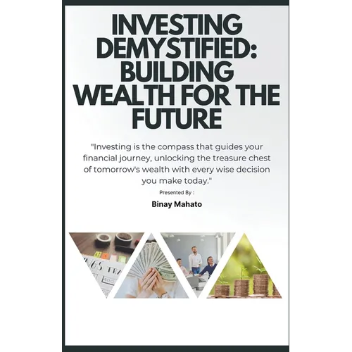 Investing Demystified: Building Wealth for the Future - Paperback
