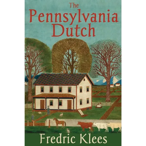 The Pennsylvania Dutch - Paperback