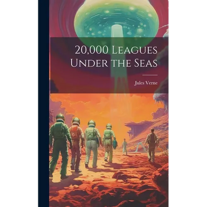 20,000 Leagues Under the Seas - Hardcover