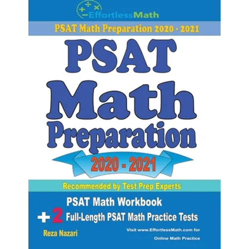 PSAT Math Preparation 2020 - 2021: PSAT Math Workbook + 2 Full-Length PSAT Math Practice Tests - Paperback