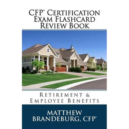 CFP Certification Exam Flashcard Review Book: Retirement & Employee Benefits (2019 Edition) - Paperback