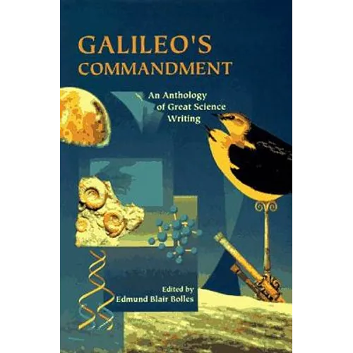 Galileo's Commandment: 2,500 Years of Great Science Writing - Paperback