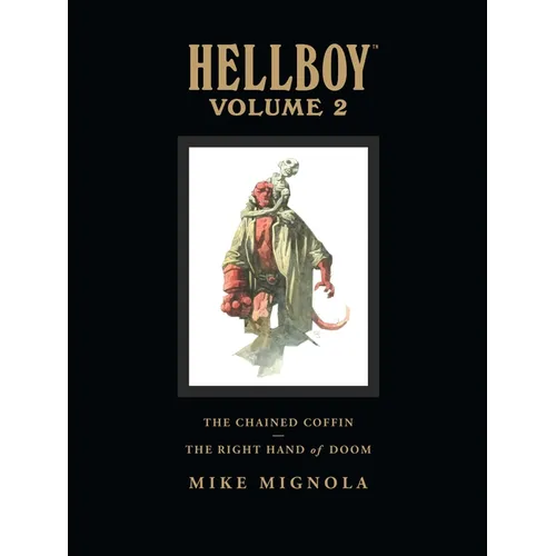 Hellboy Library Volume 2: The Chained Coffin and the Right Hand of Doom - Library Binding