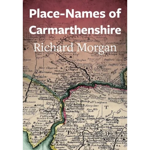 Place-Names of Carmarthenshire - Paperback