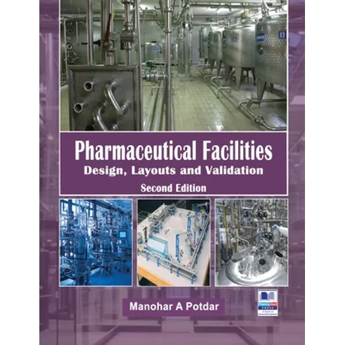 Pharmaceutical Facilities: Design, Layouts and Validation - Hardcover
