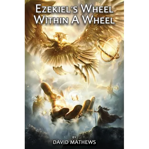 Ezekiel's Wheel Within A Wheel - Paperback