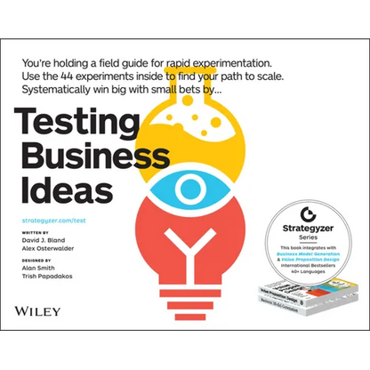 Testing Business Ideas: A Field Guide for Rapid Experimentation - Paperback