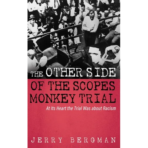 The Other Side of the Scopes Monkey Trial - Paperback