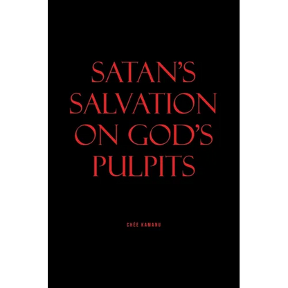 Satan's Salvation on God's Pulpits - Paperback