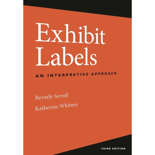 Exhibit Labels: An Interpretive Approach - Paperback