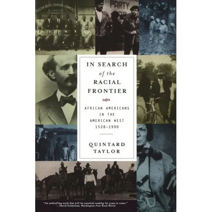 In Search of the Racial Frontier: African Americans in the American West 1528-1990 - Paperback