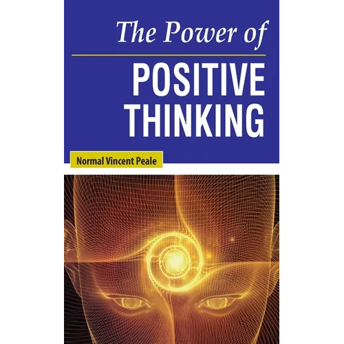 The Power of Positive Thinking - Paperback