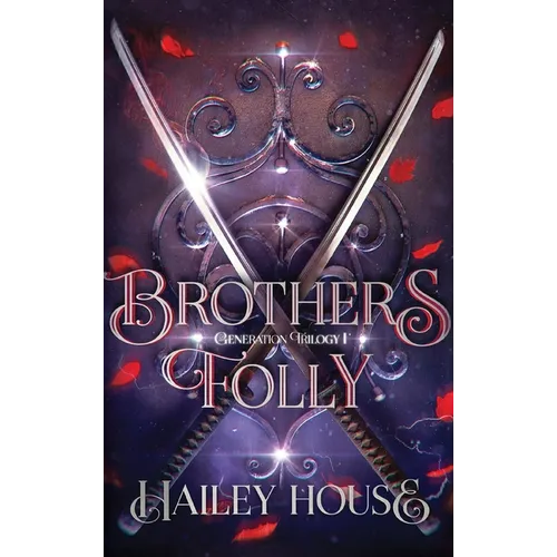 BROTHER'S FOLLY - Generations Trilogy Book I - Hardcover