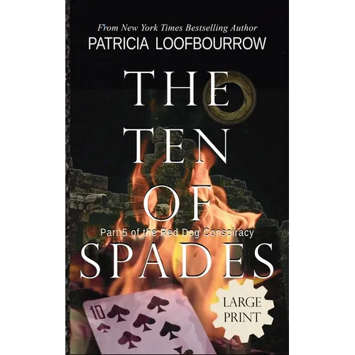 The Ten of Spades: Part 5 of the Red Dog Conspiracy - Hardcover