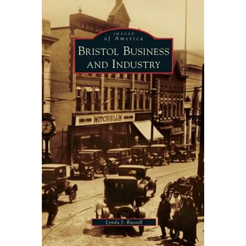 Bristol Business and Industry - Hardcover