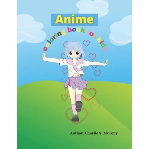 Anime coloring book for kids: Educational coloring pages with wonderful manga designs for kids - Paperback