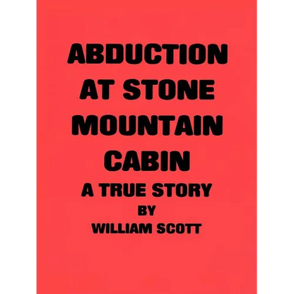 Abduction at Stone Mountain Cabin - Paperback