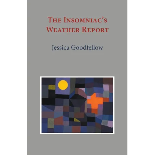 The Insomniac's Weather Report - Paperback