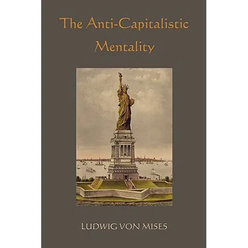 The Anti-Capitalistic Mentality - Paperback