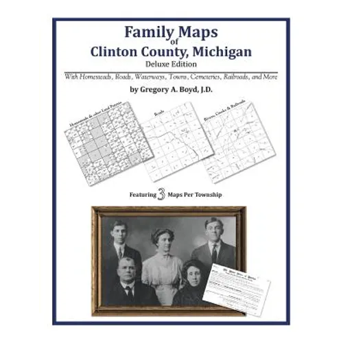 Family Maps of Clinton County, Michigan - Paperback