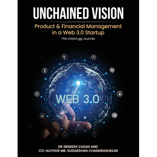 Unchained Vision: Product & Financial Management in a Web 3.0 Startup - Paperback