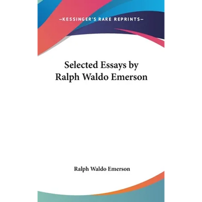 Selected Essays by Ralph Waldo Emerson - Hardcover