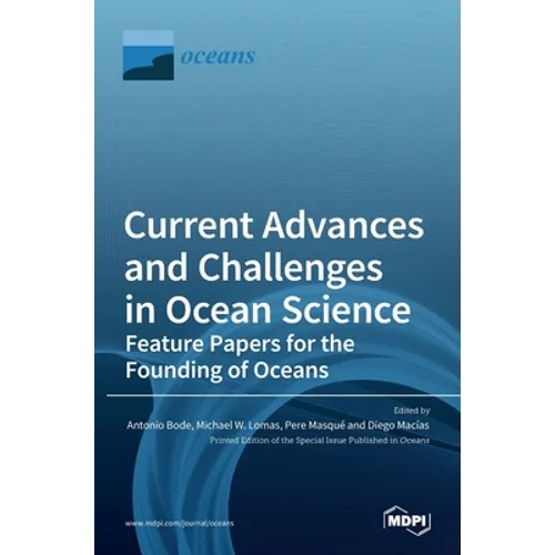 Current Advances and Challenges in Ocean Science-Feature Papers for the Founding of Oceans - Hardcover
