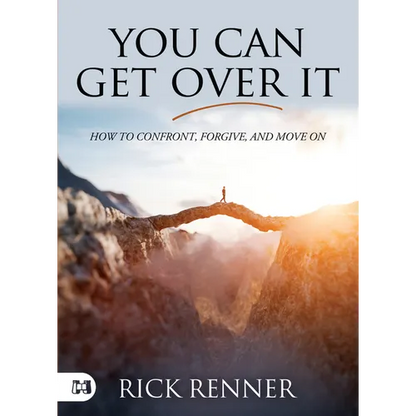You Can Get Over It: How to Confront, Forgive, and Move on - Paperback