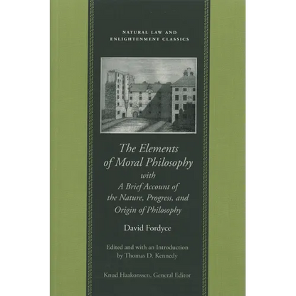 The Elements of Moral Philosophy, with a Brief Account of the Nature, Progress, and Origin of Philosophy - Hardcover