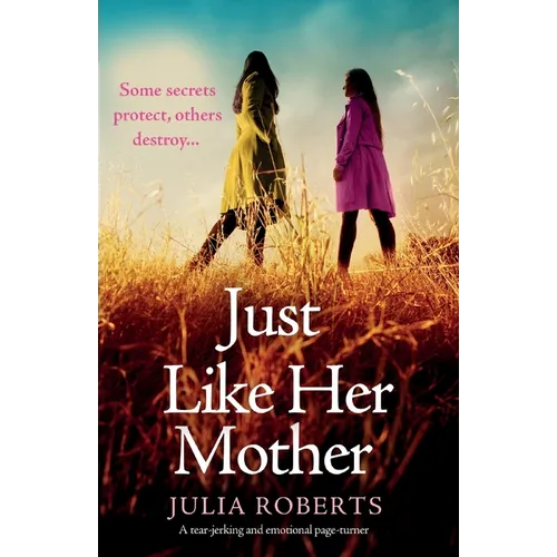 Just Like Her Mother: A tear-jerking and emotional page-turner - Paperback