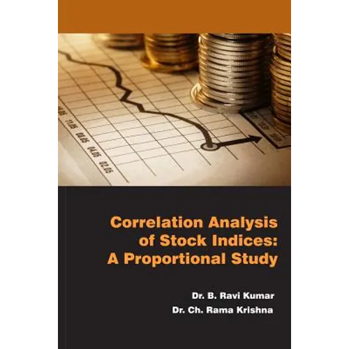 Correlation Analysis of Stock Indices: A Proportional Study - Paperback