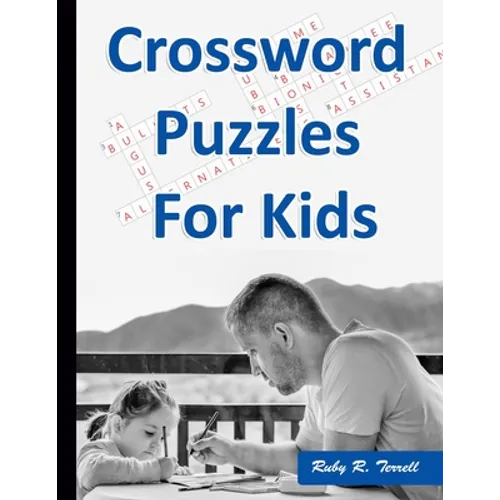 Crossword Puzzles for Kids: Best Puzzle Book for Ages 8 and Up - Paperback