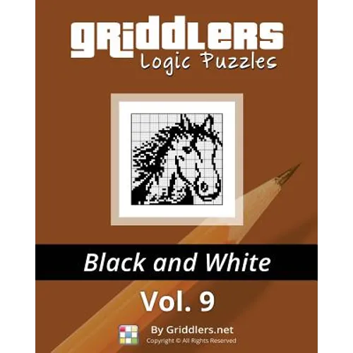 Griddlers Logic Puzzles: Black and White - Paperback