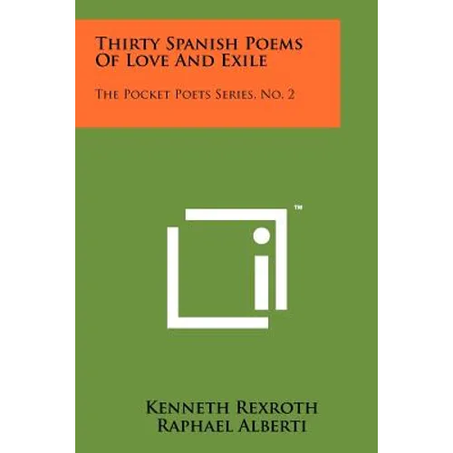 Thirty Spanish Poems Of Love And Exile: The Pocket Poets Series, No. 2 - Paperback