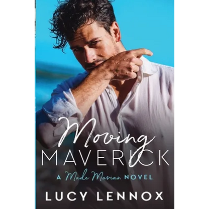 Moving Maverick: Made Marian Series Book 5 - Paperback