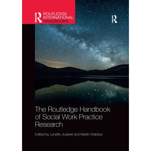 The Routledge Handbook of Social Work Practice Research - Paperback