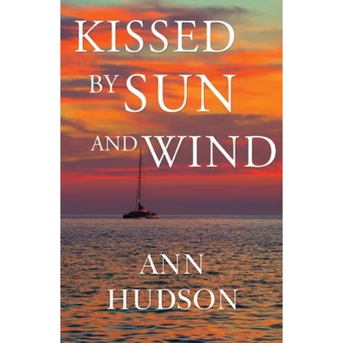 Kissed by Sun and Wind - Paperback