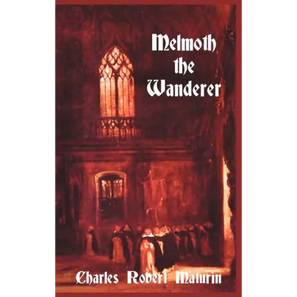 Melmoth the Wanderer - Hardcover
