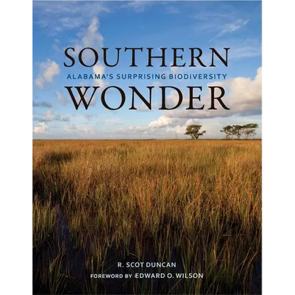 Southern Wonder: Alabama's Surprising Biodiversity - Paperback