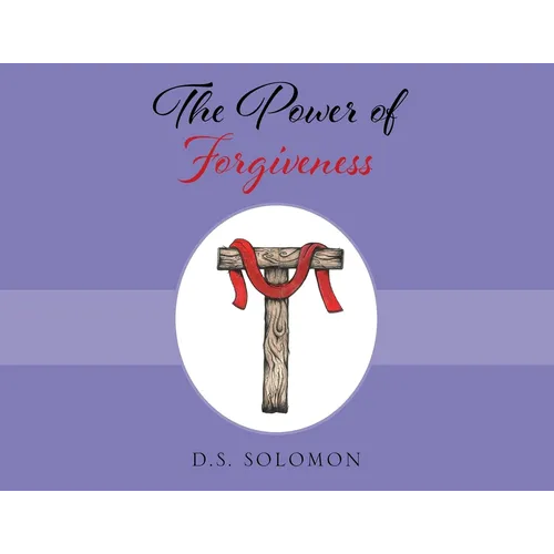 The Power of Forgiveness - Paperback