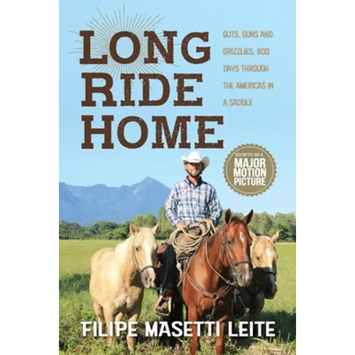 Long Ride Home: Guts, Guns and Grizzlies - Paperback