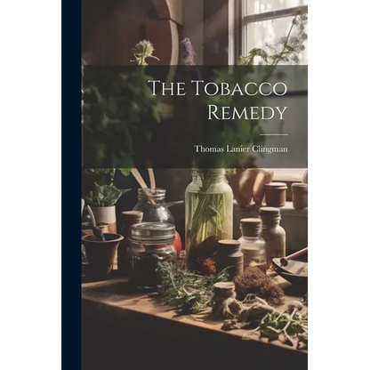 The Tobacco Remedy - Paperback