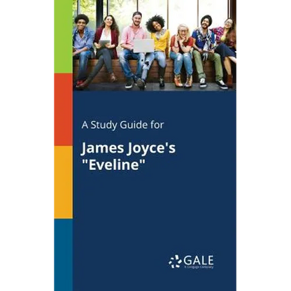 A Study Guide for James Joyce's "Eveline" - Paperback