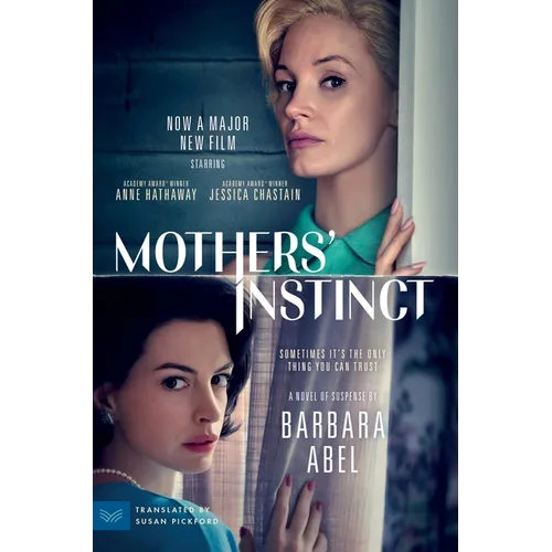 Mothers' Instinct [Movie Tie-In]: A Novel of Suspense - Paperback