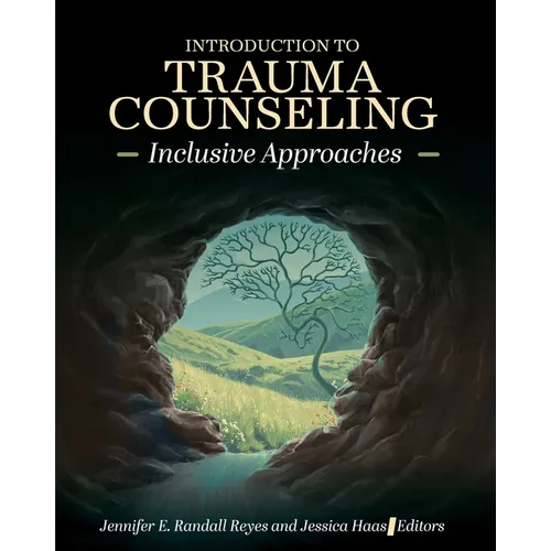 Introduction to Trauma Counseling: Inclusive Approaches - Paperback