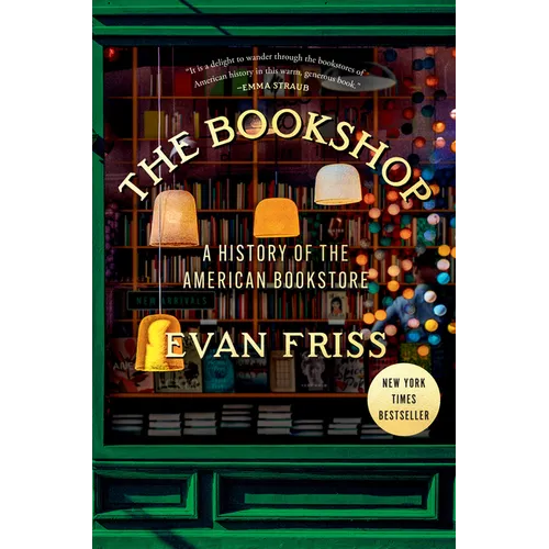 The Bookshop: A History of the American Bookstore - Hardcover