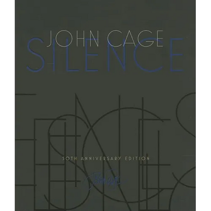 Silence: Lectures and Writings - Paperback