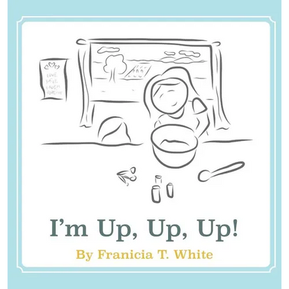 I'm Up, Up, Up! - Hardcover